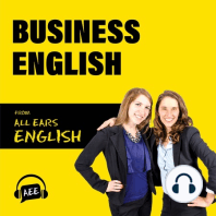 BE 127: This Sounds Like Perfect Business English Vocabulary!