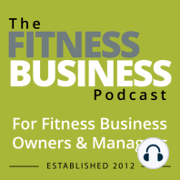 077 Chuck Runyon, CEO of Anytime Fitness - How to Build World Class Culture in Your Club