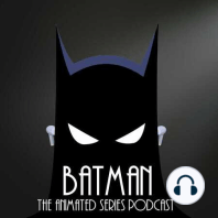 Special Guest - Batman TAS Producer Alan Burnett