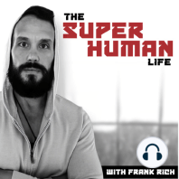 My Personal Journey from Functioning Addict to Creating The Super Human Life | Ep. 1