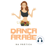 Dança Árabe na Prática T3E1 - Disciplina para estudar em casa