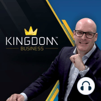 Walking In The Supernatural - Kingdom Business Podcast EP7