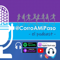 Corro A Mi Paso - 001 - Especial Maratón CDMX 2019
