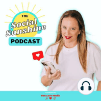 Social Sunshine Ep25 - How to Choose Your Fab Four + Why Britney Loves TikTok