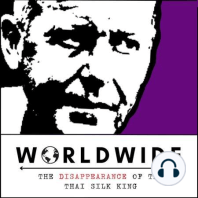Ep. 2.4. “We Had to Eliminate Him:” An interview with the CIA's Barry Broman (Worldwide: The Disappearance of the Thai Silk King)
