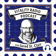 #348: What’s Ahead For You on Vitality Radio: Zeolite & TUDCA & Parasites - Oh My!