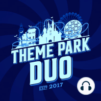 EPISODE 013 - BEHIND THE SCENES OF THE THEME PARK DUO