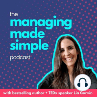 044: How making fewer decisions makes you a better manager