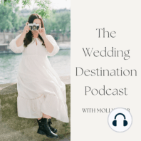 12. Molly Carr Q&A - Destination Wedding Photographer
