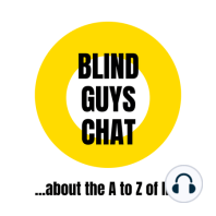 #009: Blind Guys vaccination!