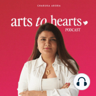 Dealing with Fears, Taking Control  & Leap of Faith with Artist and Host Charuka Arora