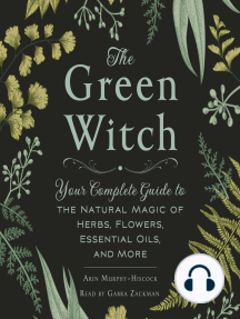 Green Witchcraft and Magical Herbalism: White, Green, and Natural Magic  Spells with Plants, Herbs, and Crystals for the Solitary Green Witch  (Paperback)