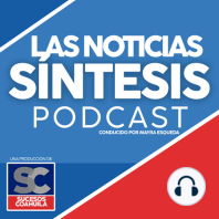 13 Junio, La Noticia en Síntesis, con Mayra Esqueda.