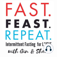 Episode 7:  Unusual NSVs, IF for Health, Losing Diet Brain, Fasting and Muscle, Window Length, and More