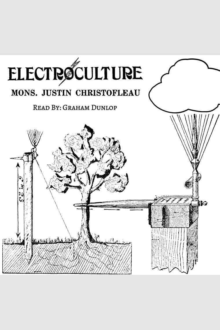 The TRUTH about Electroculture 
