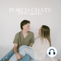 How to know the ONE for you | Porch Chats #4