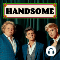 Announcing Handsome!