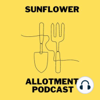 Episode 50 - Community Allotment Events, NSPCC Fundraiser and August Update