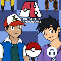 164. Pokémon le roba a sus Fans - CriticalHit Pokémon Podcast