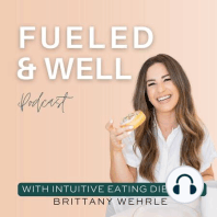 42. Reconnect to Your Body Cues, Reframe Negative Thoughts, and Be Confidently NourishED with Heather Lasco, RD