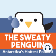 Tip of the Iceberg E8: Scientists' reaction to the latest Antarctica news was surprise, not despair