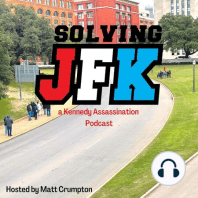 Ep 11: Dealey Plaza Witnesses (Part 3) Dealey Plaza - Part 3 - What Did Those Closest to JFK in the Motorcade Say? Was the Umbrella Man Invo