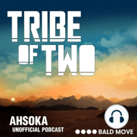 Ahsoka - S01E01-2 - Part One: Master and Apprentice, Part Two: Toil and Trouble