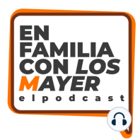 En Familia con los Mayer Ep 4 | Nahomi Mejía | COMUNIDAD LGBTQ+