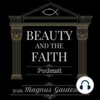 [Ep03] Why beauty matters w/ Joel Pelsue from Art & Entertainment Ministries