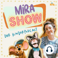 "Wieso kann ich nicht den ganzen Tag Fernsehen?" MIRA SHOW #13