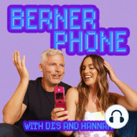 Berner Phone #4: Pet Peeves Part Deux with Des