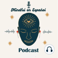 Ep. 06 : Presta atención a la atención