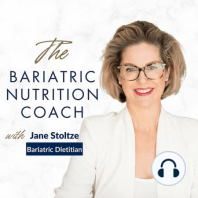 Ep 18: WLS Nutrition | Top 3 areas of nutrition which cause confusion with Mabel Joseph