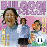 we're done with the dating apps (bulgogi pod x haapi hour pt 1)