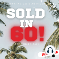 Sold in 60 Ep. 23 Feat. Tarek Eldbury "Laughing Through the Ups and Downs of the Timeshare Business"