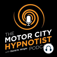 Motor City Hypnotist Podcast with David Wright – Episode 36 Procrastination, Part 2