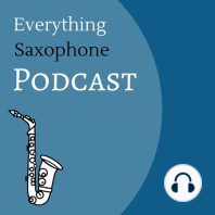 Dr. Ed Calle Podcast; The Most Versatile Saxophonist On The Planet – Ep 184