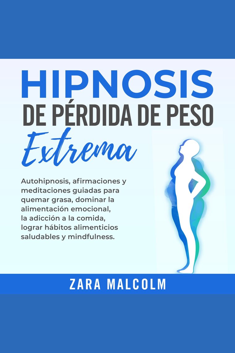 Hipnosis de pérdida de peso rápida y extrema para mujeres mayores de 30  años (Spanish Edition)