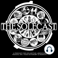 The Solecast & Revolutionary Left Radio on Radical Philosophy, Organizing, Music & Parenting
