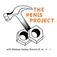 43. The Penis Project Podcast . Top 5 with “Melissa & Dr Jo”