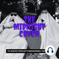The Midnight Coven - Tu nuevo podcast paranormal favorito