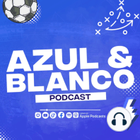 Podcast Azul y Blanco episodio 18 - entrevista a Jero Freixas