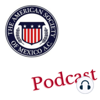 216. Home World: Agustin Gama, Executive Director of The American Society Mexico