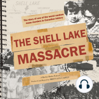 The Shell Lake Massacre Episode 5 - The Confession