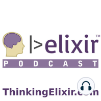 168: Thinking Elixir News