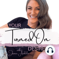42: One of My Favorite Ways to Increase Desire