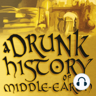 127 - Drunk Talk - Scouring of the Shire - Industry and WW1