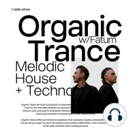 Organic Trance with Fatum | Episode 004