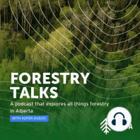 The Future of Forestry and Some Big Surprises with Minister Nate Horner