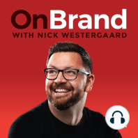 Better Brand Experience Through Brand Education with Justin Wartell